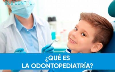 ¿Qué es la odontopediatría y por qué es tan importante?